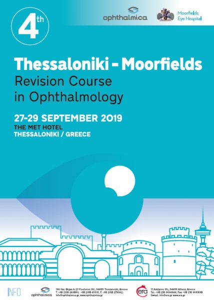 4th Thessaloniki - Moorfields Revision Course in Ophthalmology,  27 - 29 Σεπτεμβρίου 2019, Θεσσαλονίκη, THE MET HOTEL