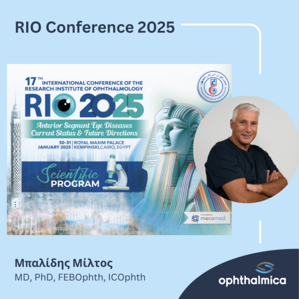 Ο Μίλτος Μπαλίδης MD, PhD, FEBOphth, ICOphth στο RIO Conference 2025